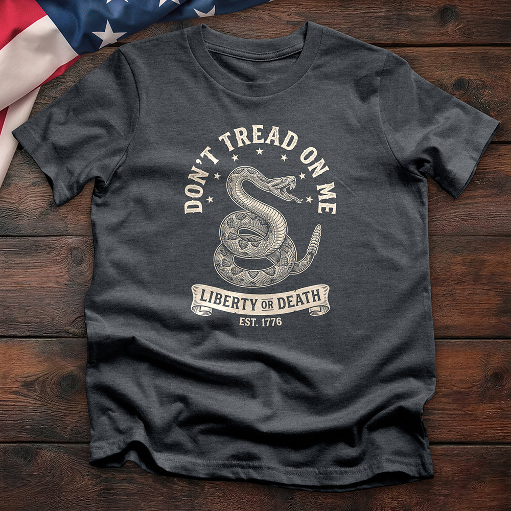 Don't Tread Liberty or Death Tee — Dark Heather