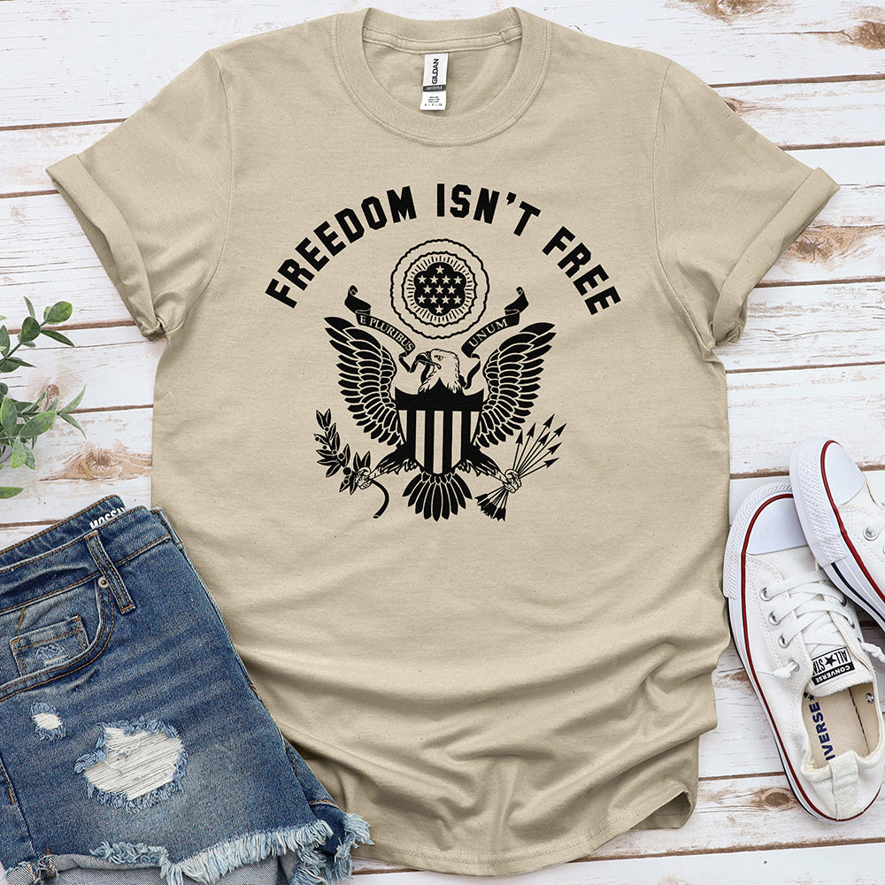 Freedom Isn’t Free Tee - Special Offer