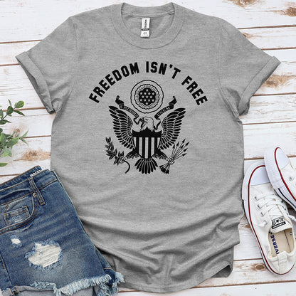 Freedom Isn’t Free Tee