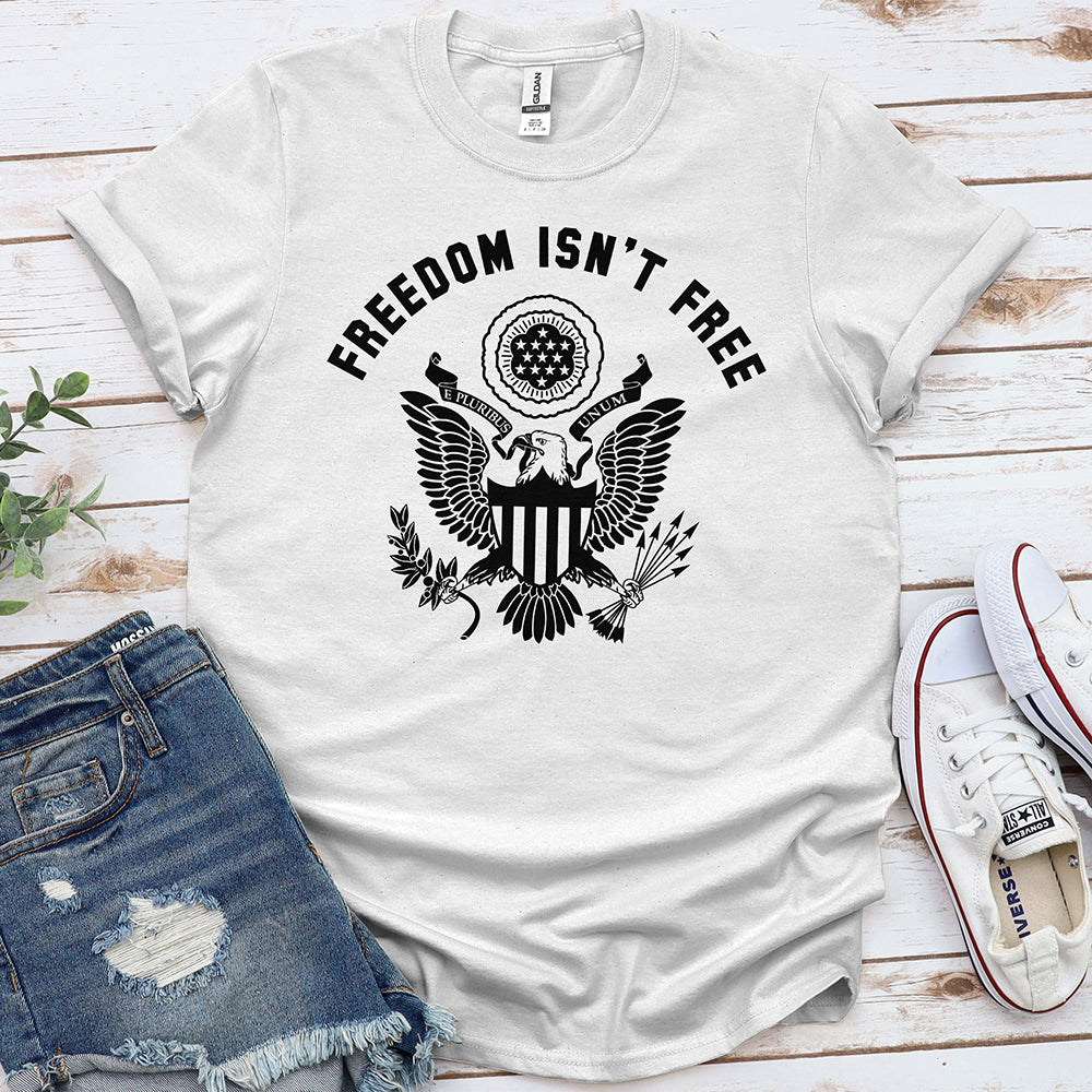 Freedom Isn’t Free Tee