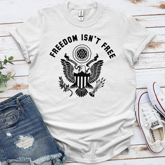 Freedom Isn’t Free Tee
