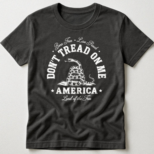 Don't Tread on Me Tee - Proud & Free