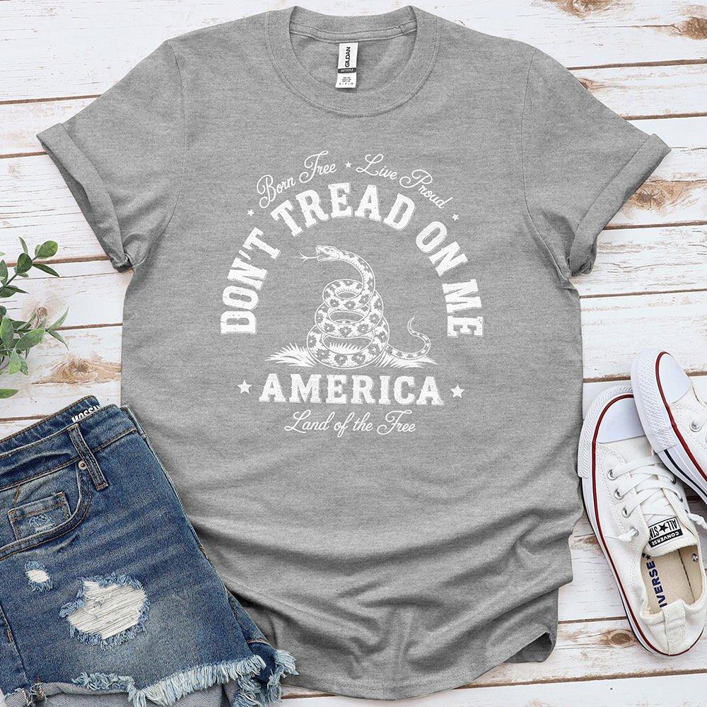 Don't Tread on Me Tee - Proud & Free